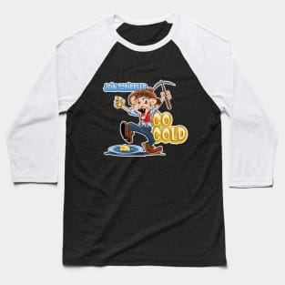 Join Scribbler and Go Gold by John Mariano Baseball T-Shirt